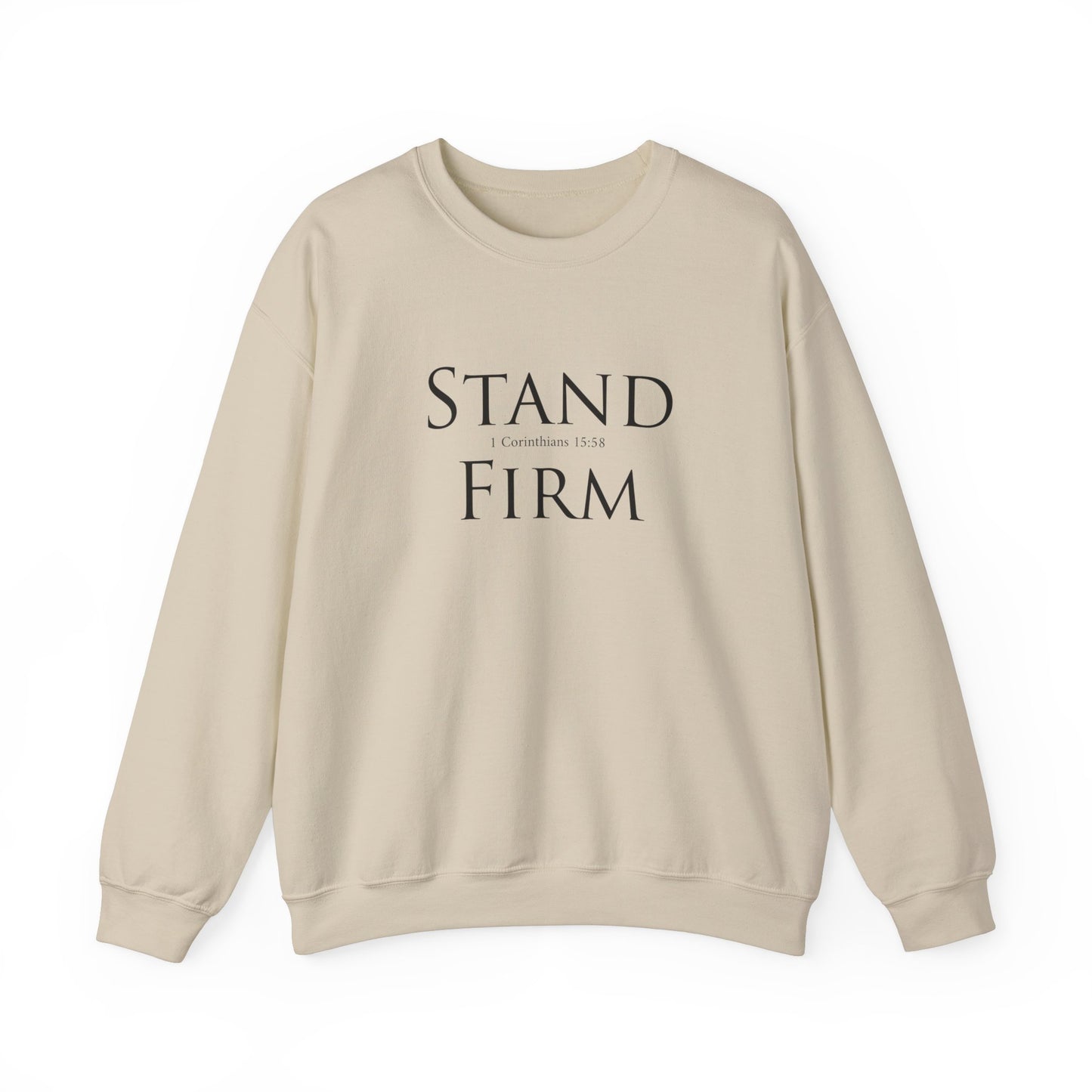 Stand Firm - Unisex Sweatshirt