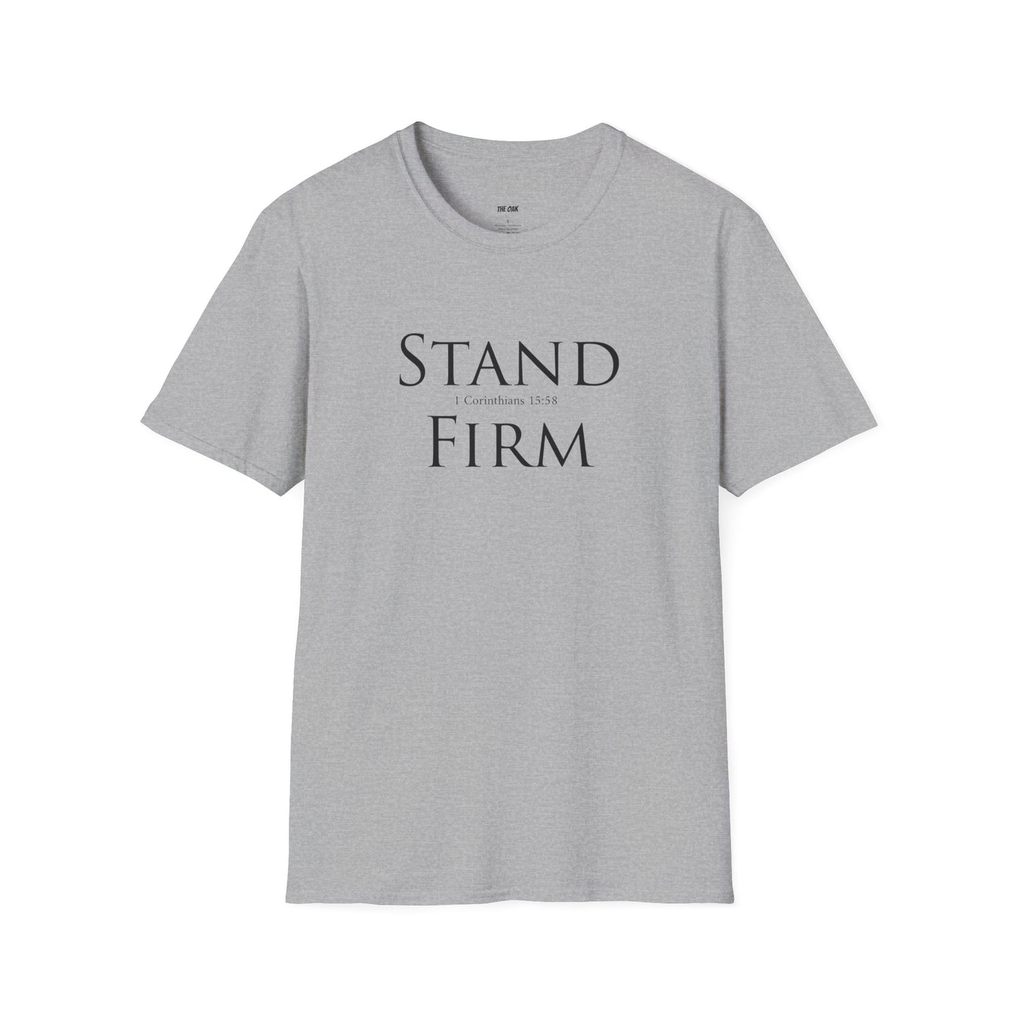 Stand Firm - Unisex T-Shirt