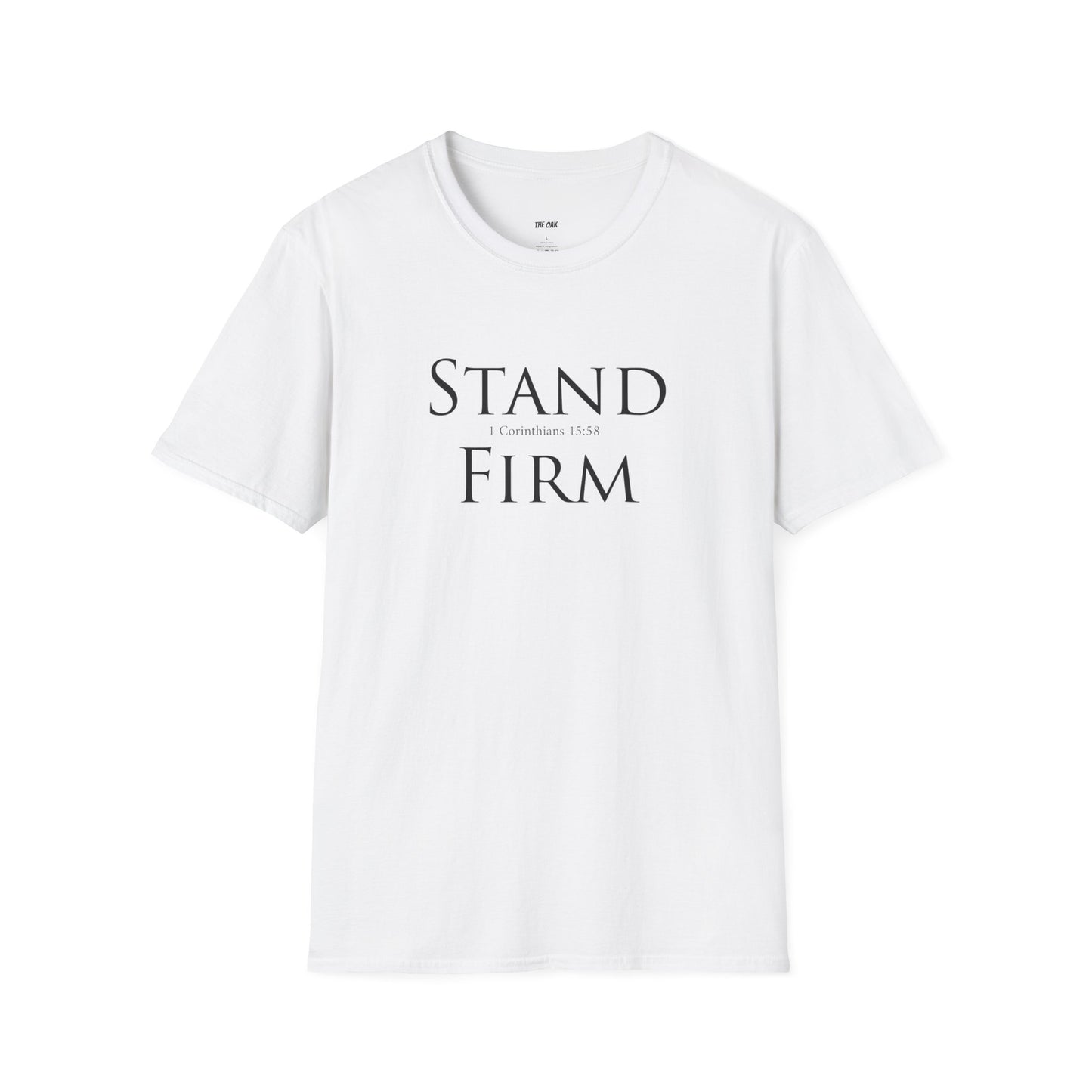 Stand Firm - Unisex T-Shirt